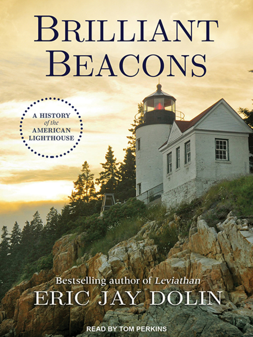 Title details for Brilliant Beacons by Eric Jay Dolin - Wait list